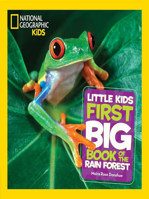 Title details for Little Kids First Big Book of the Rain Forest by Moira Rose Donohue - Available
